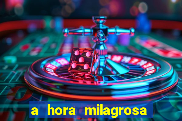 a hora milagrosa livro pdf download